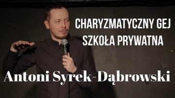 Antoni Syrek-Dąbrowski - Charyzmatyczny gej i szkoła prywatna