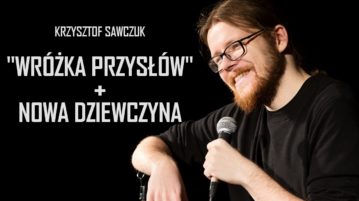Krzysztof Sawczuk - Wróżka przysłów + Nowa dziewczyna