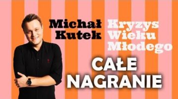 Michał Kutek - Kryzys Wieku Młodego