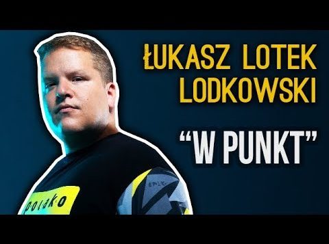 Łukasz Lotek Lodkowski - W Punkt