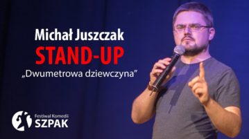 Michał Juszczak - Dwumetrowa dziewczyna