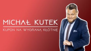 Michał Kutek - Kupon na wygraną kłótnię