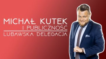 Michał Kutek i publiczność - Lubawska delegacja