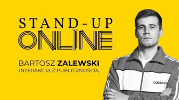 Bartosz Zalewski - Interakcje z publicznością na Stand-up Online