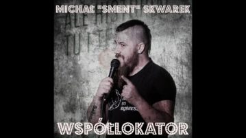 Michał Sment Skwarek - Współlokator