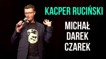 Kacper Ruciński - Michał Darek Czarek