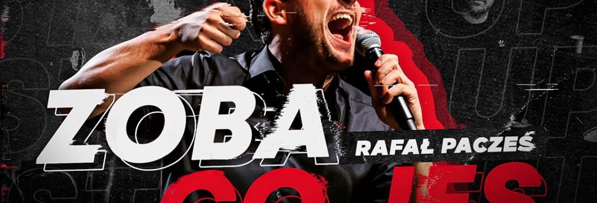 Rafał Pacześ - Zoba Co Jes