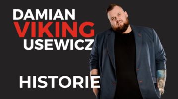 Damian Viking Usewicz - Historie