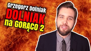 Grzegorz Dolniak Na Gorąco 2
