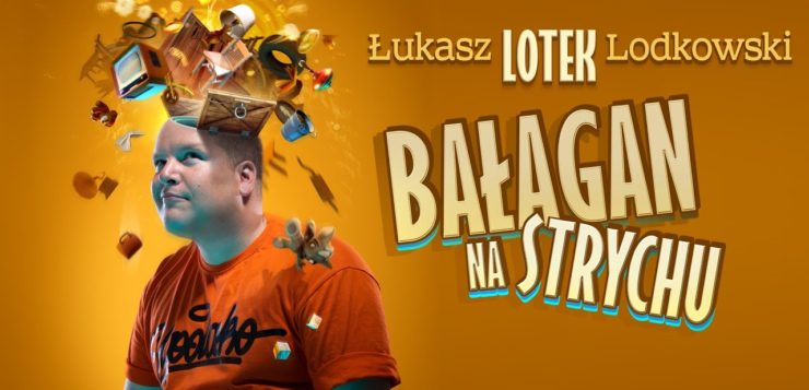 Łukasz Lotek Lodkowski - Bałagan na Strychu