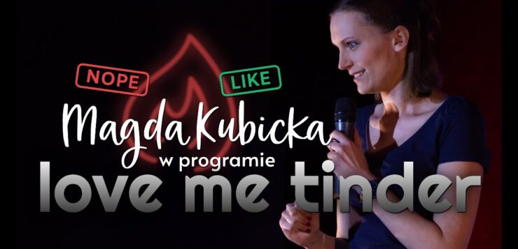 Magda Kubicka - Love Me Tinder
