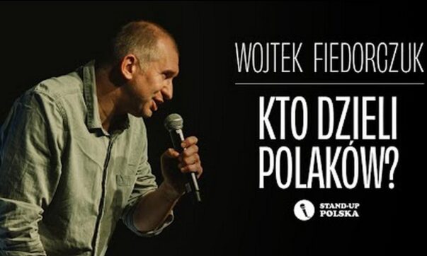 Wojtek Fiedorczuk - Kto dzieli Polaków