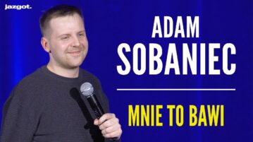 Adam Sobaniec - Mnie to bawi