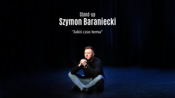 Szymon Baraniecki - Jakiś czas temu