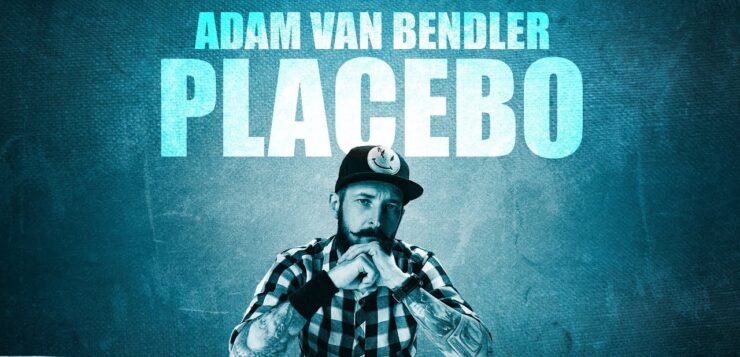 Adam Van Bendler - Placebo