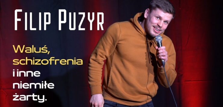 Filip Puzyr - Waluś, schizofrenia i inne niemiłe żarty