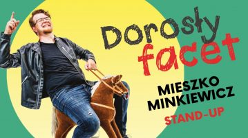 Mieszko Minkiewicz - Dorosły facet