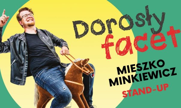 Mieszko Minkiewicz - Dorosły facet