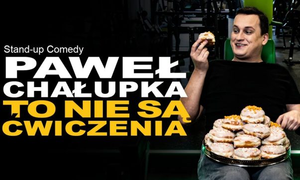 Paweł Chałupka - To Nie Są Ćwiczenia
