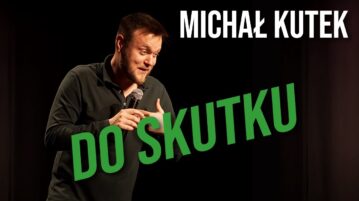 Michał Kutek - Do skutku