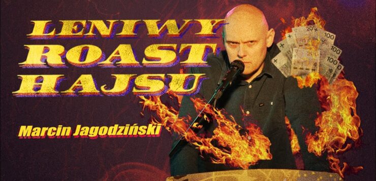 Marcin Jagodziński - Leniwy Roast Hajsu