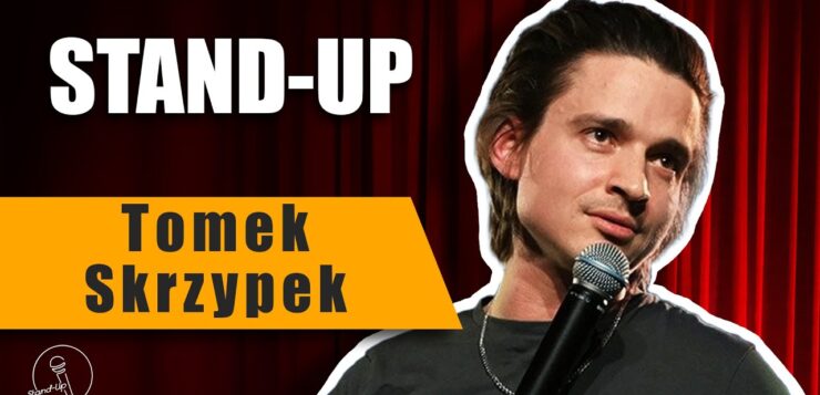 Tomek Skrzypek - Stand-up