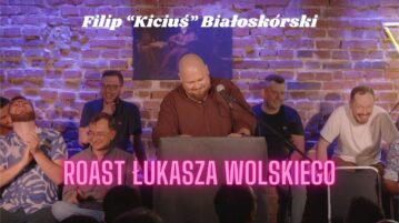 Filip Kiciuś Białoskórski - Roast Wolskiego