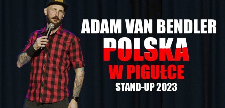Adam Van Bendler - Polska w pigułce